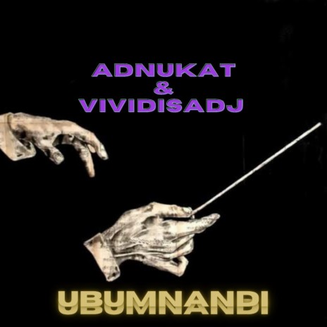 Ubumnandi ft. Adnukat