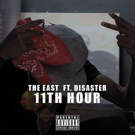 11th Hour ft. Disaster | Boomplay Music