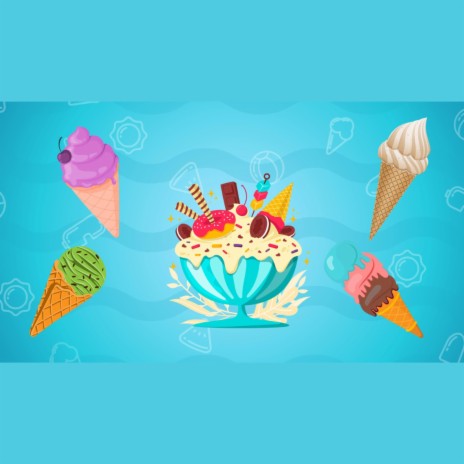 Ice Cream Song | Boomplay Music