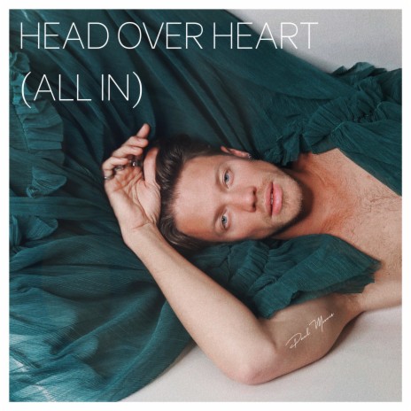 Head Over Heart (All In) | Boomplay Music