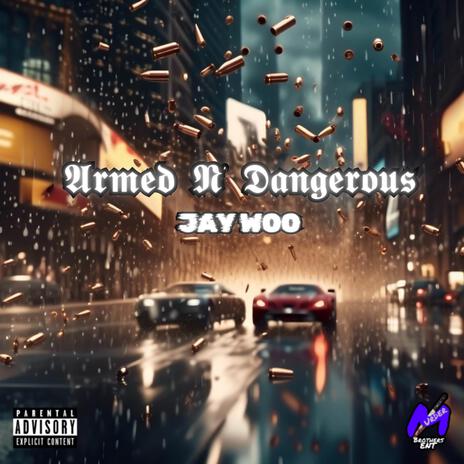 Armed N Dangerous | Boomplay Music