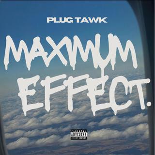 Maximum Effect