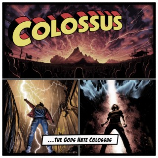 The Gods Hate Colossus