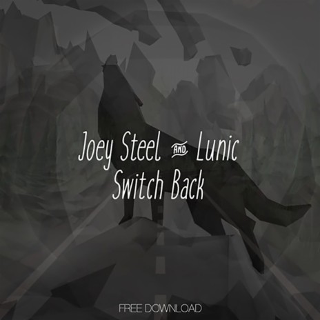 Switch Back ft. Lunic | Boomplay Music