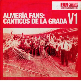 Almería Fans: Canticos De La Grada V I (Canciones del U.D. Almería)