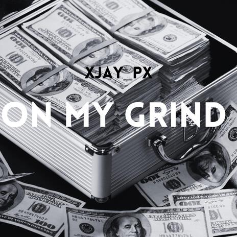 On My Grind | Boomplay Music