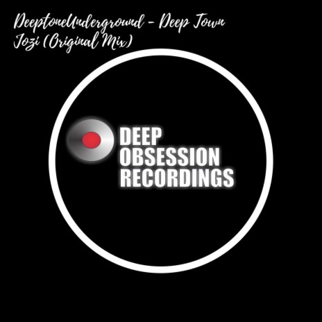 Deep Town Jozi | Boomplay Music