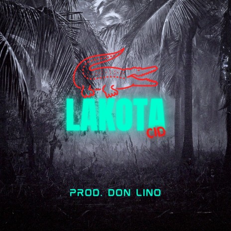 Lakota ft. Don Lino | Boomplay Music