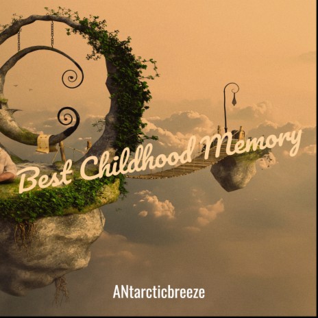 Best Childhood Memory | Boomplay Music