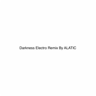 Darkness (Electronic remix)