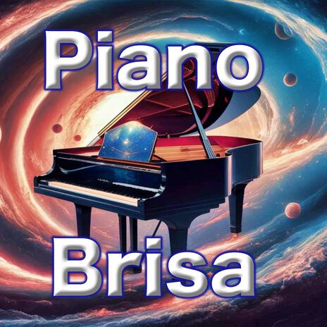 Piano Brisa | Boomplay Music