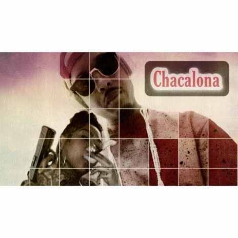 Chacalona | Boomplay Music