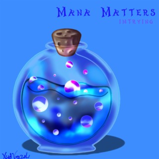 Mana Matters