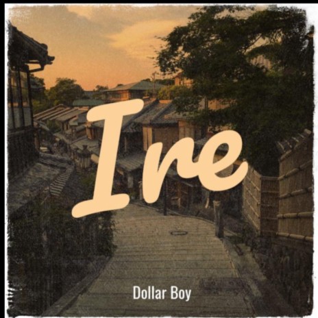 Ire | Boomplay Music