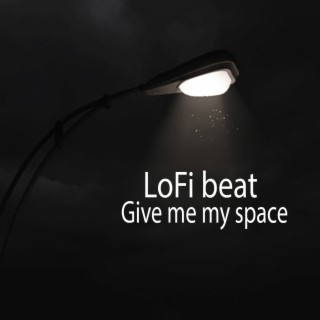 LoFi beat Give me my space