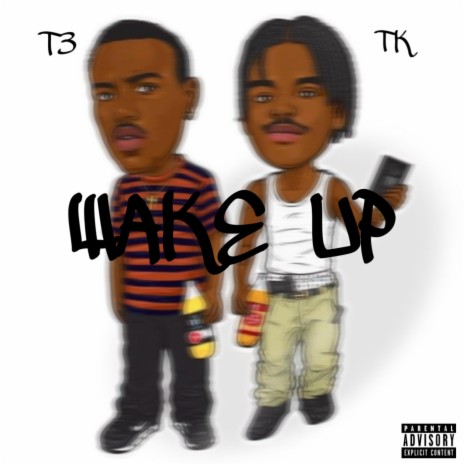 WAKE UP ft. TK Ty | Boomplay Music