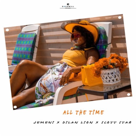 ALL THE TIME ft. Dilan Lion & Jemeni