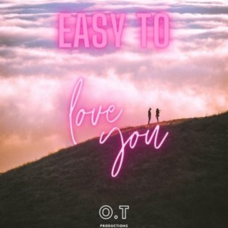 Easy To Love You