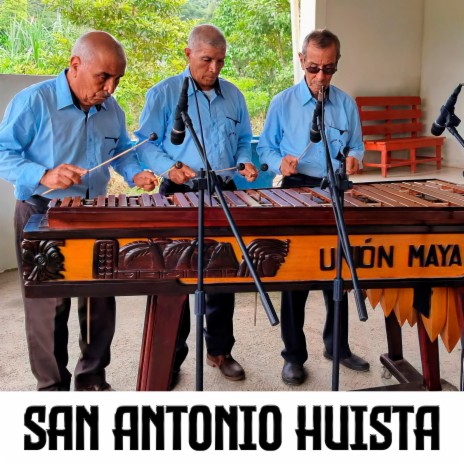 San Antonio Huista | Boomplay Music