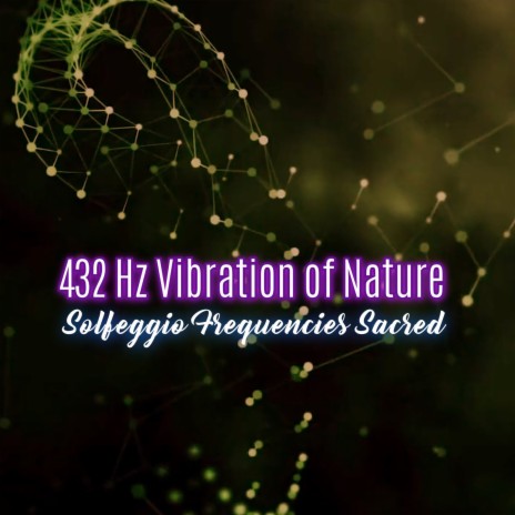 432hz Vibration of Nature | Boomplay Music