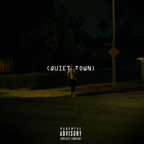 Quiet Town | Boomplay Music