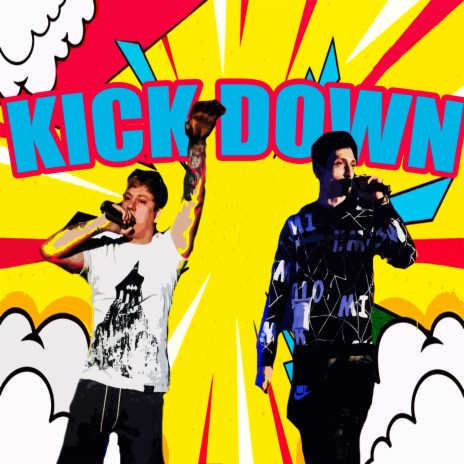 Kick Down | Boomplay Music