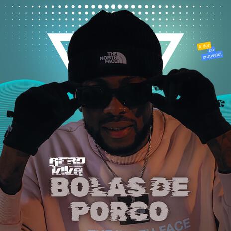 Bolas de porco(original) Dj Afro Viva | Boomplay Music