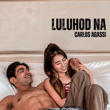 Luluhod Na | Boomplay Music