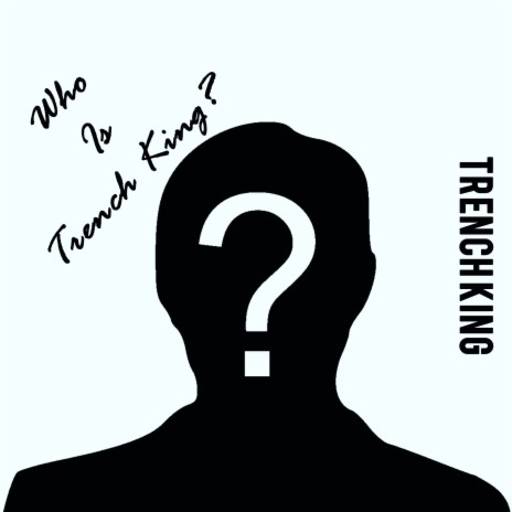 Who Is Trench King? | Boomplay Music