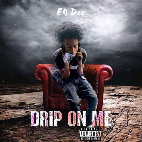 DRIP ON ME | Boomplay Music