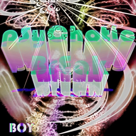 Psychotic Break (Boy) | Boomplay Music