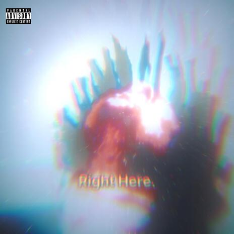 Right Here | Boomplay Music