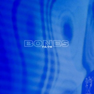 Bones lyrics | Boomplay Music