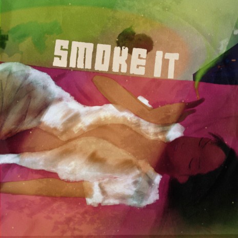 Smoke It | Boomplay Music