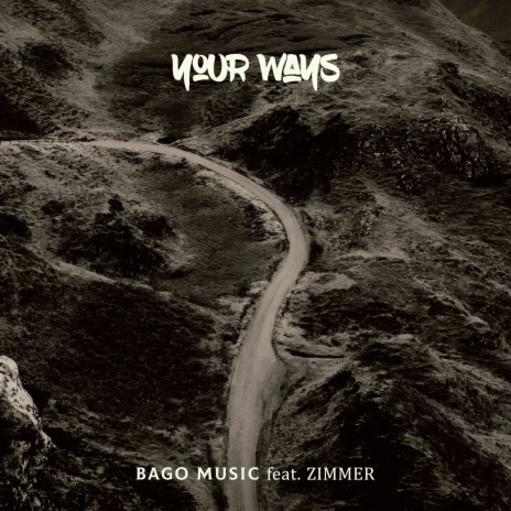 Your Ways ft. Zimmer | Boomplay Music