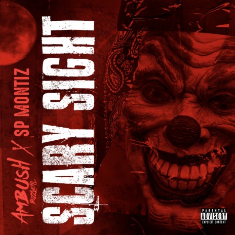 Scary Sight ft. SP Montiz | Boomplay Music