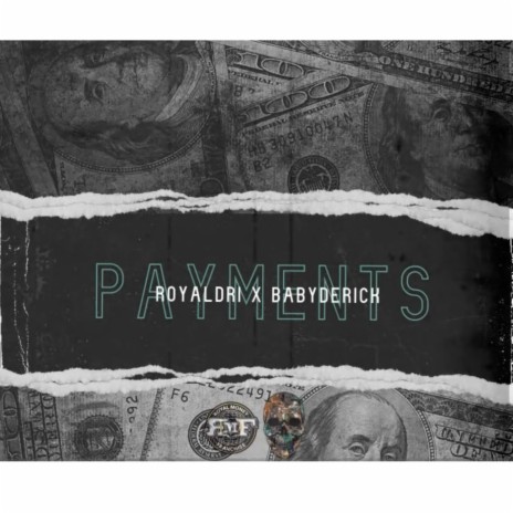 Payments (Remix) ft. Baby Derick