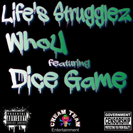 Life's Strugglez ft. DiceGame | Boomplay Music