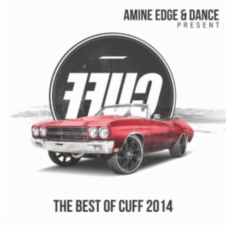Amine Edge & DANCE present FFUC, Vol. 1 (The Best Of 2014)