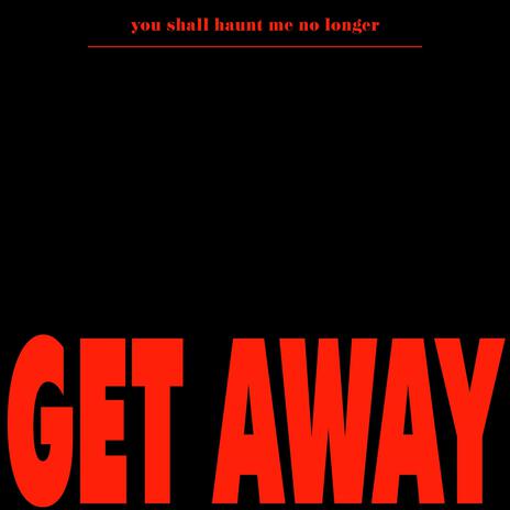 GET AWAY | Boomplay Music