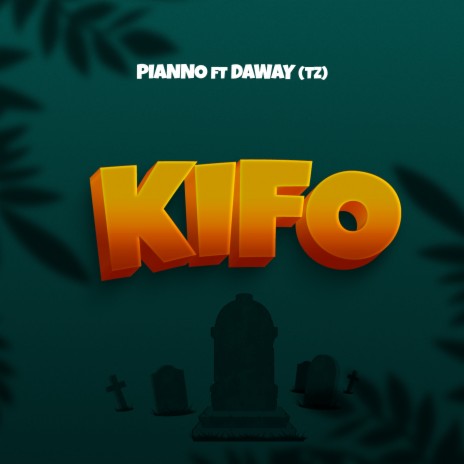 Kifo ft. Daway(Tz) | Boomplay Music