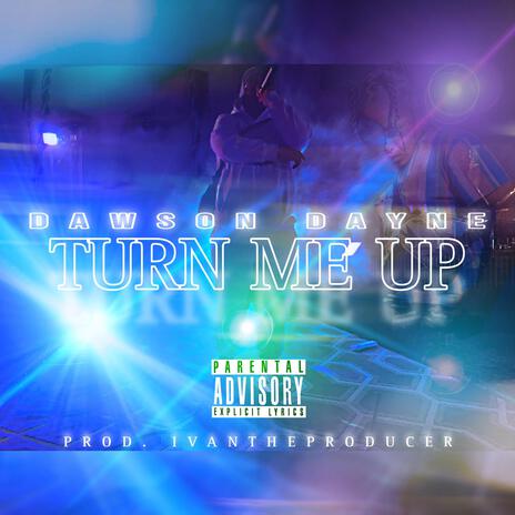 TURN ME UP | Boomplay Music