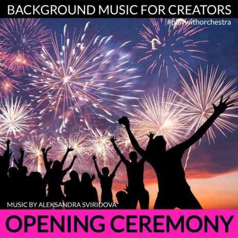Opening Ceremony | Boomplay Music