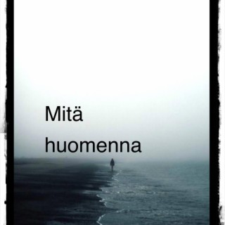 Mitä huomenna