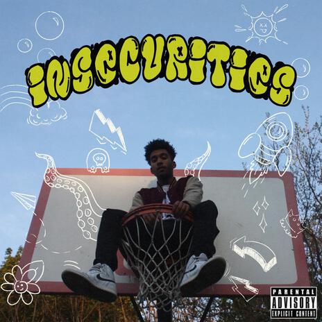 Insecurities | Boomplay Music