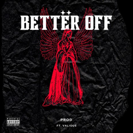 Better Off ft. Valious | Boomplay Music