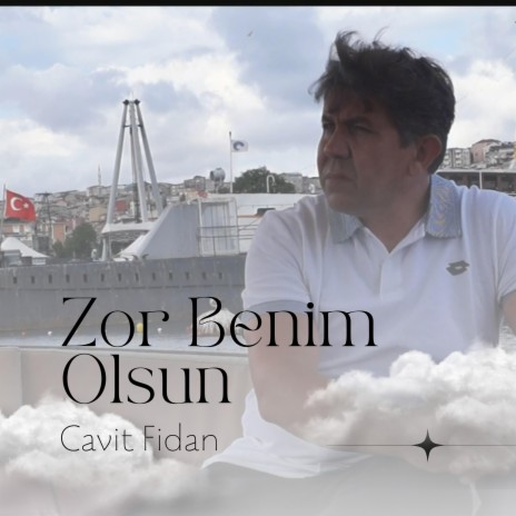 Zor Benim Olsun