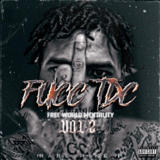 Fucc Tdc Vol 2. (Free World Mentality)