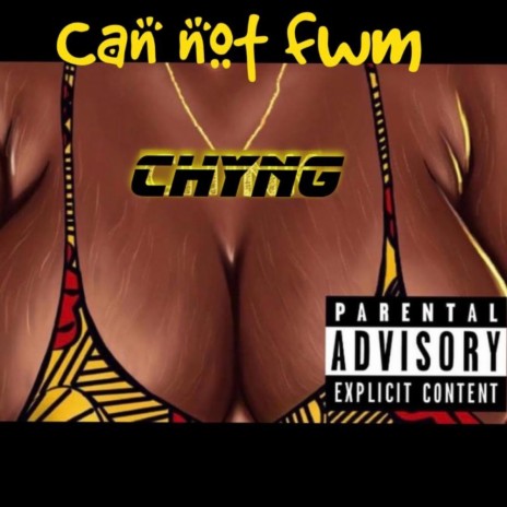 Can Not FWM | Boomplay Music