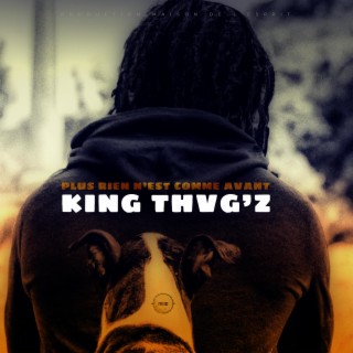 Plus rien n'est comme avant le King (King THVG'Z Remix)